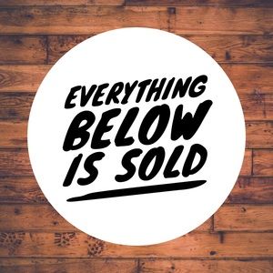Everything Below Is Sold 💯